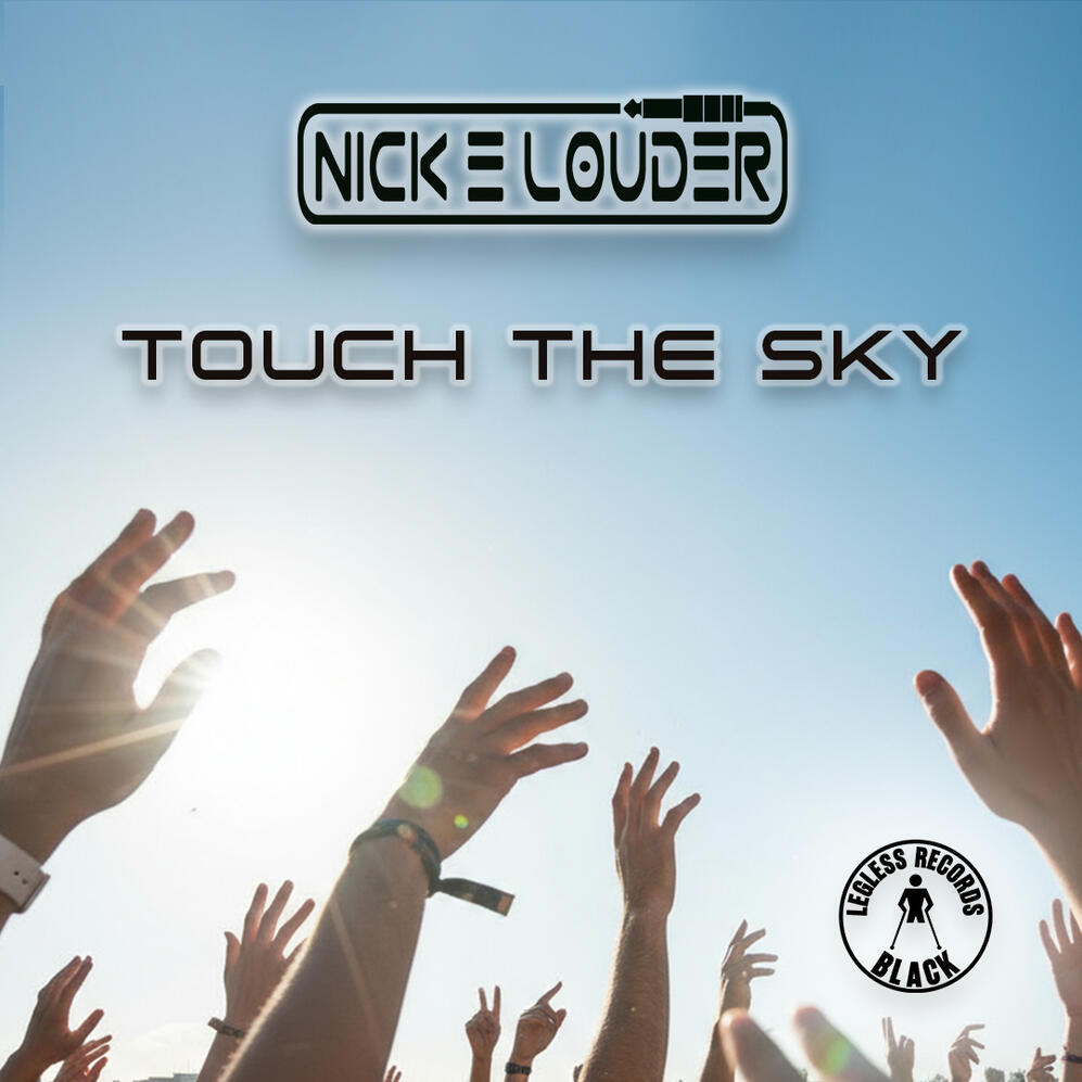Touch the Sky - Nick E Louder - Legless Records Nick E Louder returns to Legless Records Black with another slab of Techno goodness! Touch The Sky by Nick E Louder rockets straight into the pressure zone, all piston-punch kicks and rising metallic tension. The track swirls upward like a turbine finding