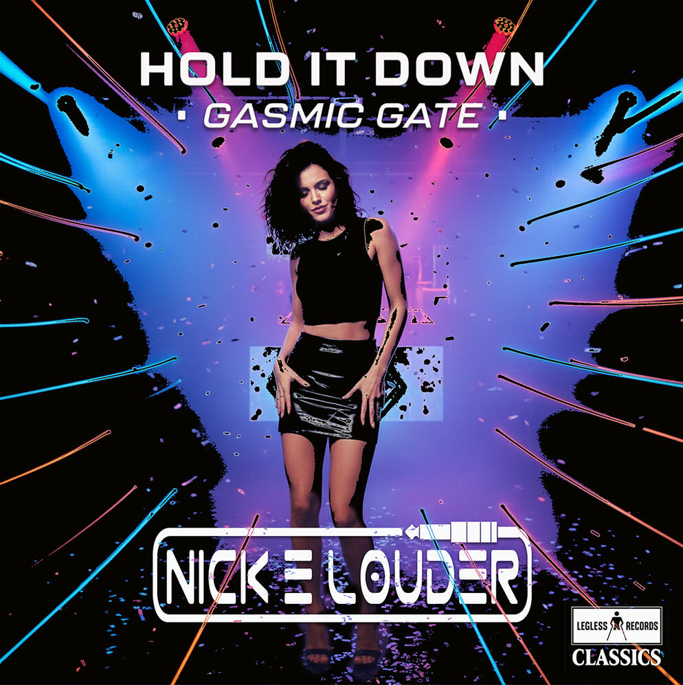 Hold It Now (Gasmic Gate) Nick E Louder Hold It Now (Gasmic Gate) Nick E Louder